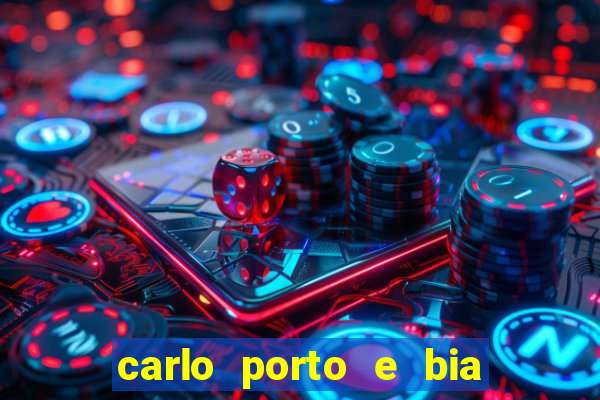 carlo porto e bia arantes namoram na vida real